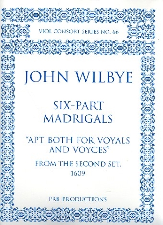 Six-Part Madrigals for 6 viols (SMATBarB) score and parts