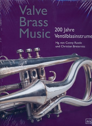 Valve Brass Music 200 Jahre Ventilblasinstrumente
