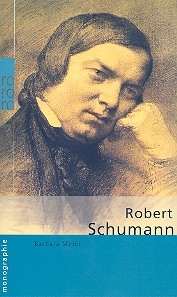 Robert Schumann - Monographie