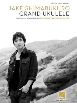 Jake Shimabukuro - Grand Ukulele: for ukulele/tab