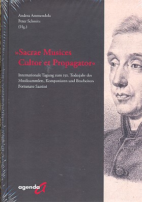 Sacrae Musices Cultor et Progator - Internationale Tagung zum 150. Todesjahr des Musiksammlers, Komponisten und Bearbeiters Fortunato Santini