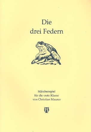 Die drei Federn Liederheft mit Auffhrungshinweisen