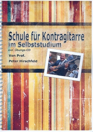 Schule der Kontragitarre im Selbststudium (+CD)