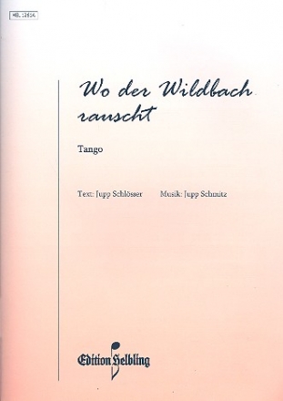 Wo der Wildbach rauscht:  für Akkordeon (mit Text)