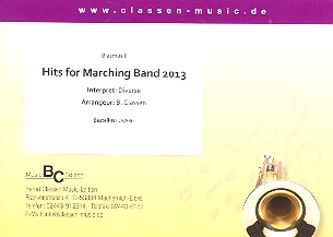 Hits for Marching Band 2013 fr Blasorchester Direktion und Stimmen