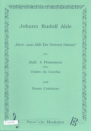 Herr nun lsst du deinen Diener fr Bass, 4 Posaunen (Violen da gamba) und Bc Partitur und Stimmen