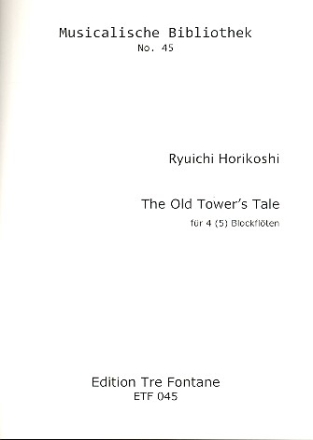 The old Tower's Tale (+CD) fr 4-5 Blockflten (SATB(Sb)) Partitur