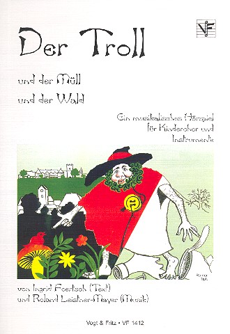 Der Troll und der Mll und der Wald fr Kinderchor und Instrumente Partitur