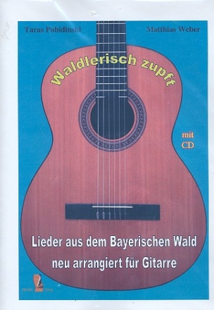 Waldlerisch zupft (+CD) f�r Gitarre