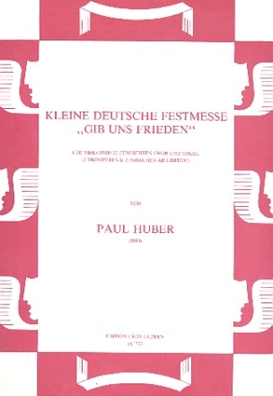 Kleine deutsche Festmesse fr gem Chor und Orgel (Blechblser ad lib) Partitur