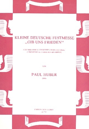 Kleine deutsche Festmesse fr gem Chor und Orgel (Blechblser ad lib) Partitur