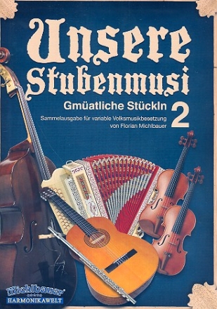 Unsere Stubenmusi Band 2 fr variable Volksmusikbesetzung