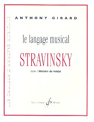 Le langage musical de Stravinsky dans l`histoire du soldat