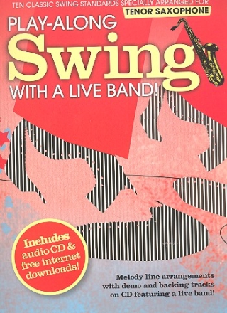 Playalong Swing with a Live Band (+CD): for tenor saxophone with free downolads