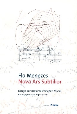 Nova Ars Subtilior Essays zur maximalistischen Musik