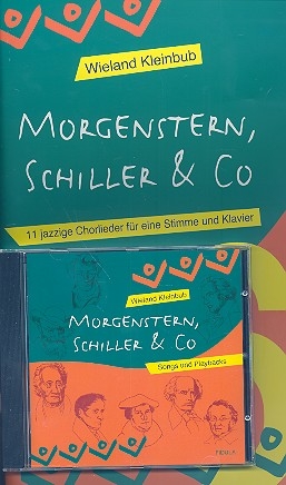 Morgenstern, Schiller und Co. (+CD) 11jazzige Chorlieder fr eine Stimme und Klavier