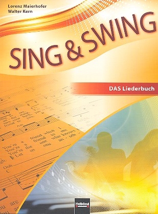 Sing und Swing Das Liederbuch Neuausgabe 2014,  broschiert