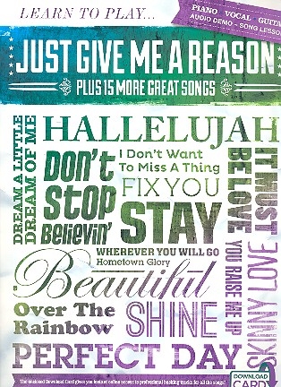 Learn to play Just give me a Reason plus 15 more great Songs (Download Card) songbook piano/vocal/guitar
