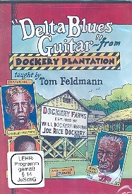 Delta Blues Guitar from Dockery Plantation DVD