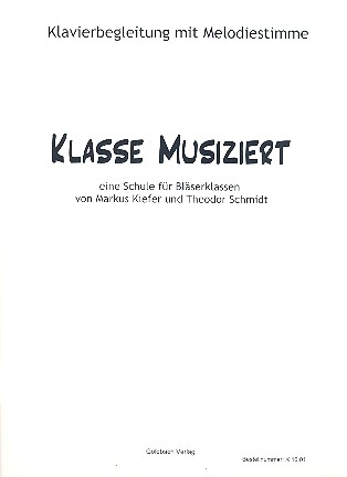 Klasse musiziert  fr Blserklassen Klavierbegleitung mit Melodiestimme