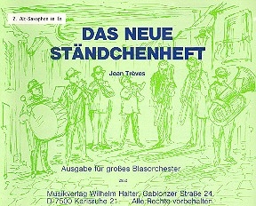 Das neue Stndchenheft: fr Blasorchester Altsaxophon 2