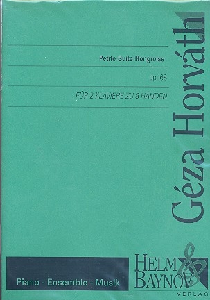 Petite Suite hongroise op.68 fr 2 Klaviere zu 8 Hnden Spielpartitur und Stimmen