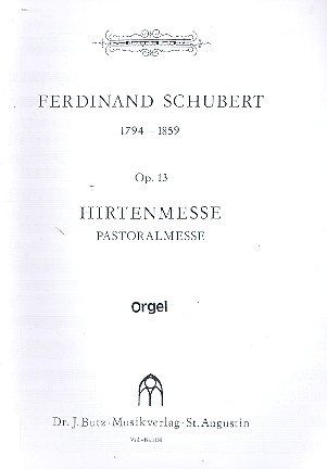 Hirtenmesse op.13 fr Soli, gem Chor, Orchester und Orgel Orgel