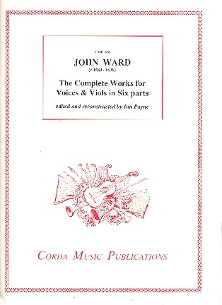 The complete Works in 6 Parts for voices and/or viols 3 scores and 6 parts