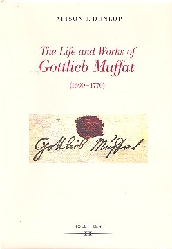 The Life and Works of Gottlieb Muffat