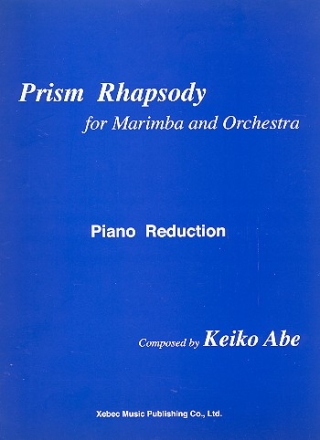 Prism Rhapsody for marimba and orchestra for marimba and piano