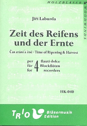 Zeit des Reifens und der Ernte fr 4 Blockflten (SSAA) Partitur und Stimmen