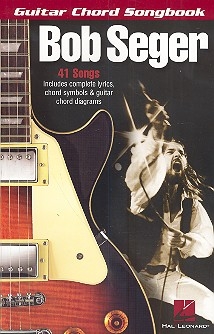 Bob Seger Chord Songbook songbook lyrics/chord symbols/diagrams