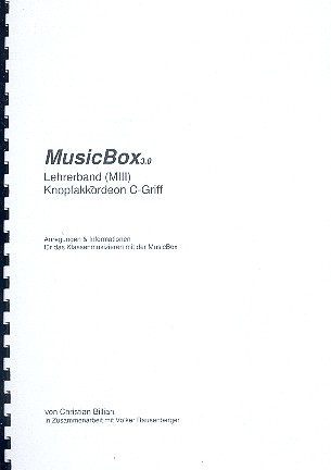 MusicBox 3.0 Klassenmusizieren mit Akkordeon Lehrerband (MIII)/Knopfakkordeon C-Griff