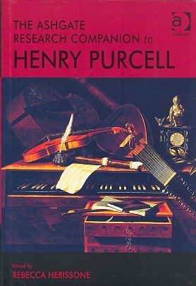 The Ashgate Research Companion to Henry Purcell