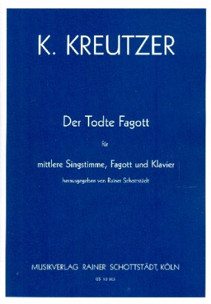 Der Todte Fagott fr Bariton, Fagott und Klavier Partitur und Stimmen