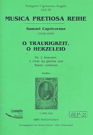 O Traurigkeit o Herzeleid fr 2 Soprane, 4 Viole da gamba und Bc Partitur und Stimmen (Bc nicht ausgesetzt)