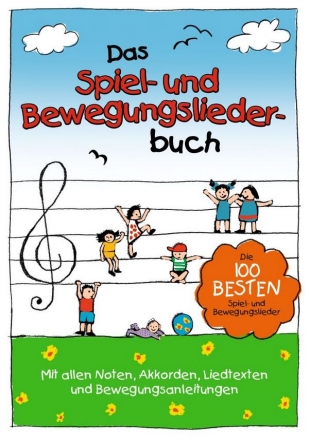 Das Spiel - und Bewegungsliederbuch  Hardcover