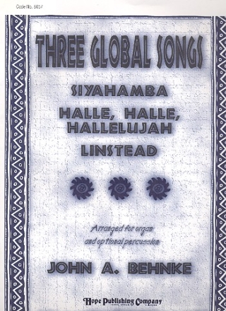 3 global Songs for organ and optional percussion