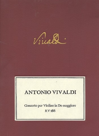 Konzert C-Dur RV186 fr Violine und Streicher Partitur, Klavierauszug und Stimmen (1-1-1-1)