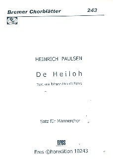 De Heiloh fr Mnnerchor a cappella Partitur