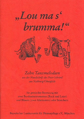 Lou ma's brumma! fr 2 Borduninstrumente (Bock/Leier) und 2 Klarinetten (2 Streicher) Spielpartituren in C und B