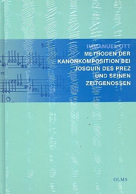 Methoden der Kanonkomposition bei Josquin Des Prez und seinen Zeitgenossen