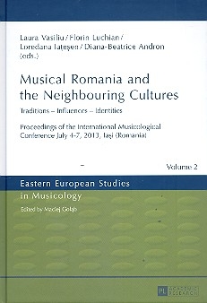 Musical Romania and the neighbouring Cultures Traditions - Influences  Identities