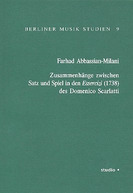 Zusammenhnge zwischen Satz und Spiel in den Essercizi des Domenico Scarlatti