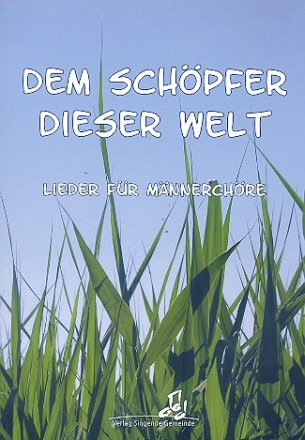 Dem Schpfer dieser Welt fr Mnnerchor, Melodieinstrument und Klavier (Instrumente ad lib) Klavier-Partitur