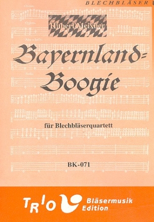Bayernland-Boogie fr 2 Trompeten und 2 Posaunen Partitur und Stimmen