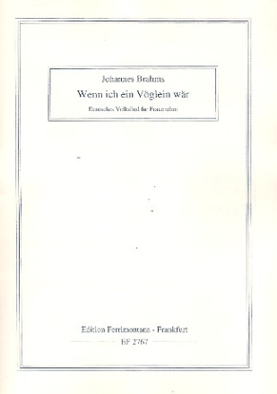 Wenn ich ein V�glein w�r f�r Frauenchor a cappella Partitur
