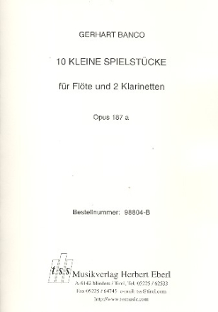 10 kleine Spielstcke op.187a fr Flte und 2 Klarinetten Spielpartitur