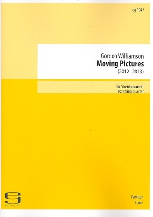 Moving Pictures fr Streichquartett Partitur und Stimmen