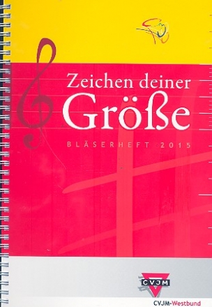 Zeichen Deiner Gre - Blserheft 2015 fr Posaunenchor Spielpartitur